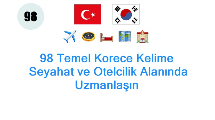 98 Temel Korece Kelime: Seyahat ve Otelcilik Alanında Uzmanlaşın